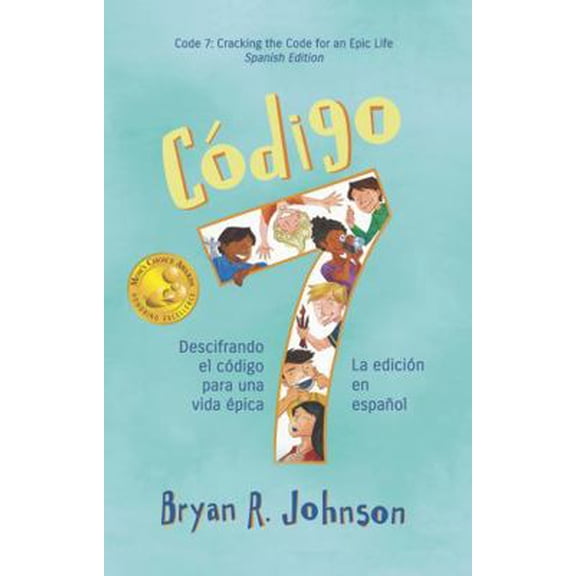 Pre-Owned Cdigo 7: Descifrando el cdigo para una vida pica (La edicin en espaol): Code 7: Cracking the Code for an Epic Life (Spanish Edition) (Paperback) 1940556112 9781940556116