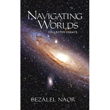 Navigating Worlds : Collected Essays Vol. 1 (2006-2020) (Hardcover)