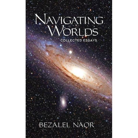 Navigating Worlds : Collected Essays Vol. 1 (2006-2020) (Hardcover)