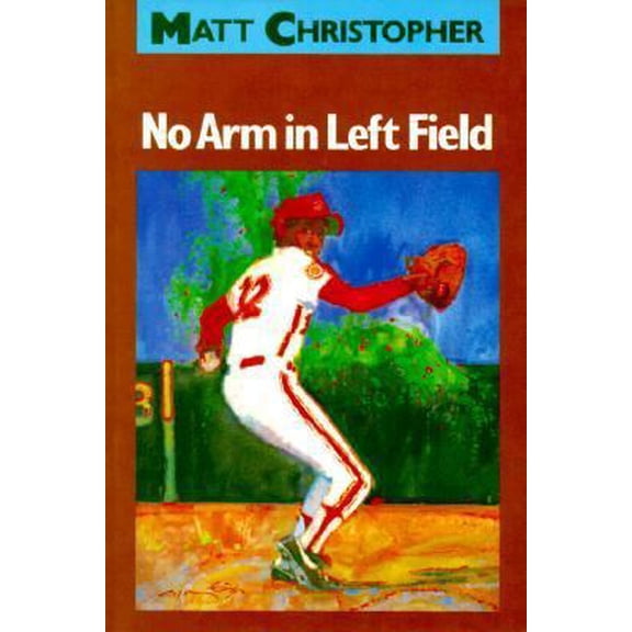 Pre-Owned No Arm in Left Field (Paperback) 0316139904 9780316139908