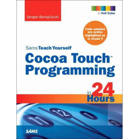 Pre-Owned Sams Teach Yourself Cocoa Touch Programming in 24 Hours (Paperback) 067233125X 9780672331251
