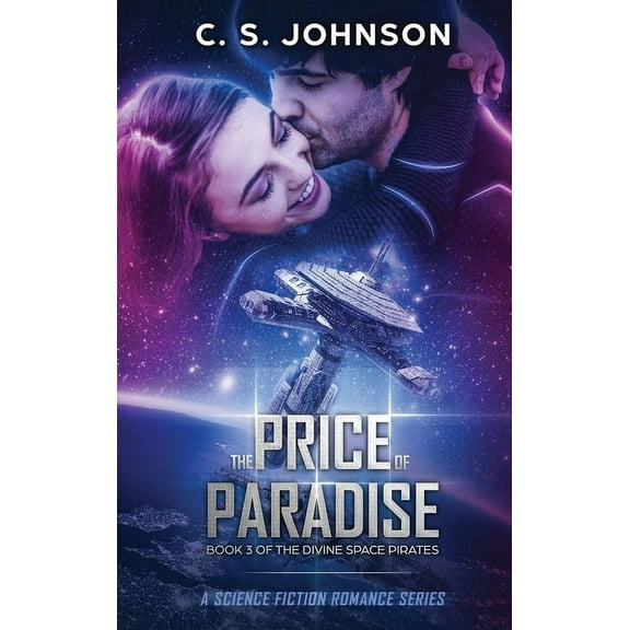 The Price of Paradise: A Science Fiction Romance Series, (Hardcover)