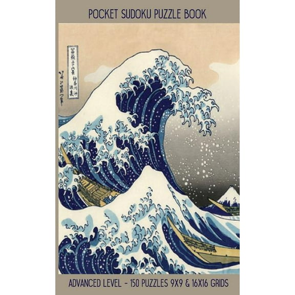 Pz Sda 5" X 8" 100pages: Pocket Sudoku Puzzle Book: Advanced Level - 150 puzzles 9x9 & 16x16 grids Great Wave off Kanagawa Travel Size Paperback Notebook (Paperback)