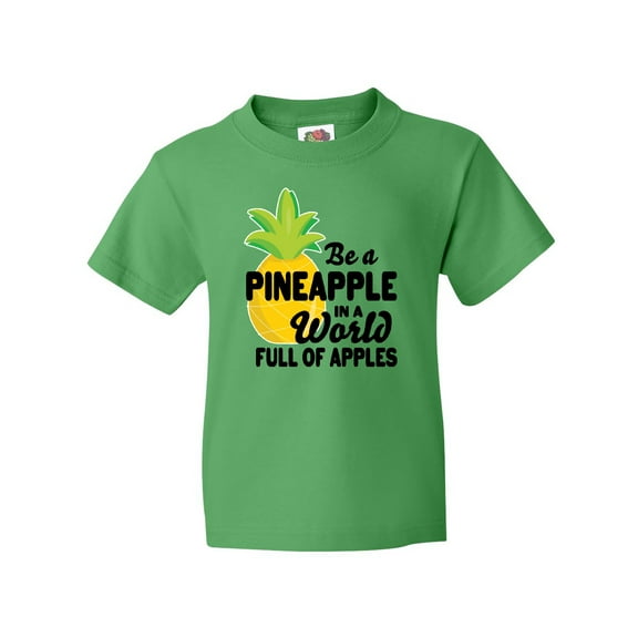 Inktastic Be a Pineapple In a World Full of Apples Youth T-Shirt
