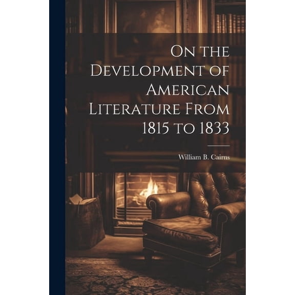 On the Development of American Literature From 1815 to 1833 (Paperback)