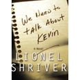 thumbnail image 1 of Pre-Owned We Need to Talk about Kevin (Hardcover) 1582432678 9781582432670, 1 of 1
