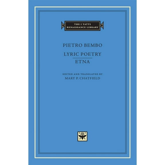 I Tatti Renaissance Library Lyric Poetry. Etna, Book 18, (Hardcover)