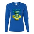 thumbnail image 2 of Not Only Am I Perfect I'm Ukrainian Too! Womens Graphic Long Sleeve T-Shirt, Royal, X-Large, 2 of 4