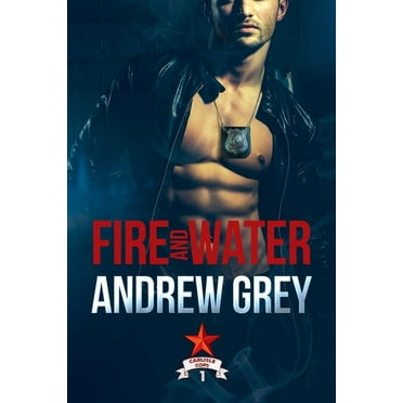 Carlisle Cops: Fire and Water (Series #1) (Paperback)
