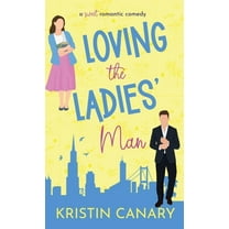 California Dreamin' Loving the Ladies' Man: A Sweet Romantic Comedy, Book 1, (Hardcover)