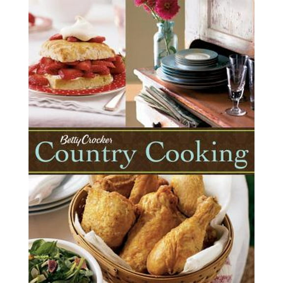 Pre-Owned Betty Crocker Country Cooking (Hardcover) 0470194413 9780470194416