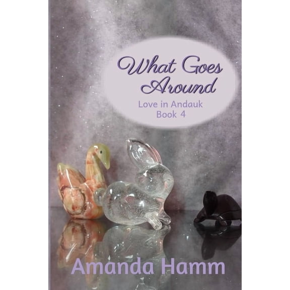 What Goes Around (Love in Andauk)