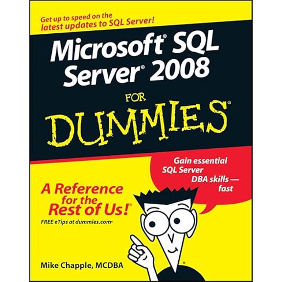 Pre-Owned For Dummies: Microsoft SQL Server 2008 for Dummies (Paperback)