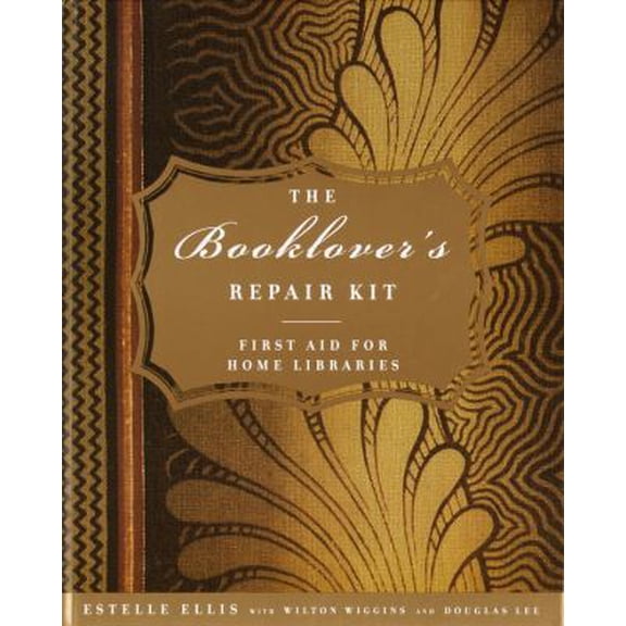 Pre-Owned The Booklover's Repair Kit: First Aid for Home Libraries (Hardcover) 0375411194 9780375411199