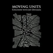 Moving Units - Collision with Joy Division - Vinyl