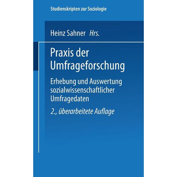 Studienskripten Zur Soziologie PRAXIS Der Umfrageforschung, (Paperback)