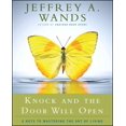 thumbnail image 1 of Knock and the Door Will Open, Jeffrey A. Wands Paperback, 1 of 3