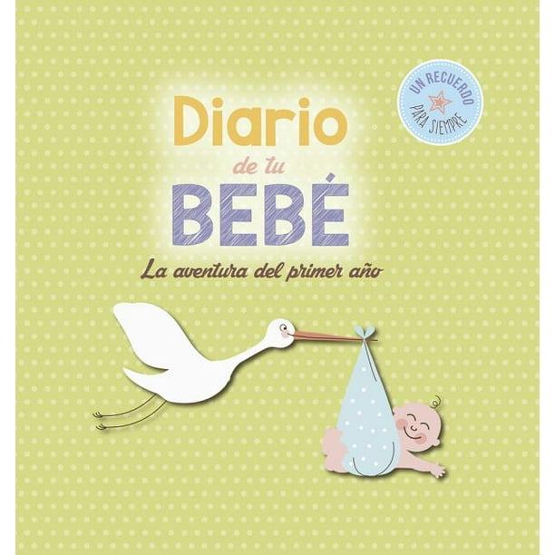 Diario De Tu Bebe La Aventura Del Primer Ano Walmart Com Walmart Com