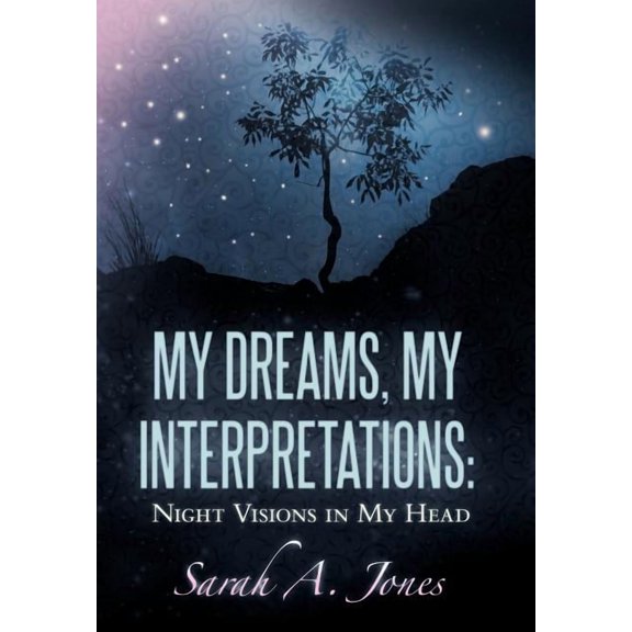 My Dreams, My Interpretations: Night Visions in My Head