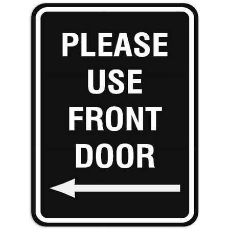 Signs ByLITA Portrait Round Please Use Front Door Left Arrow Sign - Laser-Engraved Lettering | Durable ABS Plastic | Vibrant Colors | Powerful Foam Tape (Black) - Medium