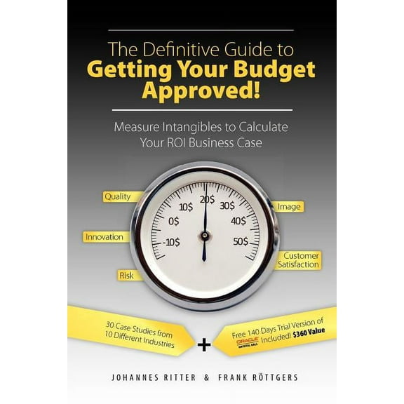 The Definitive Guide to Getting Your Budget Approved! (Paperback)