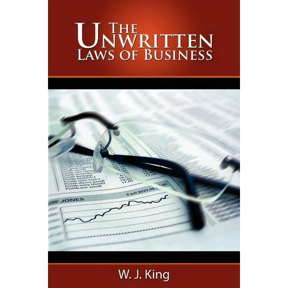 The Unwritten Laws of Business, (Paperback)
