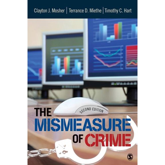 The Mismeasure of Crime, (Paperback)