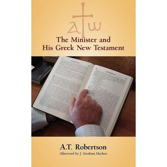 The Minister and His Greek New Testament, (Paperback)