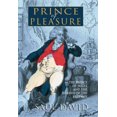 thumbnail image 1 of Pre-Owned Prince of Pleasure : George IV and the Making of the Regency, 1 of 1