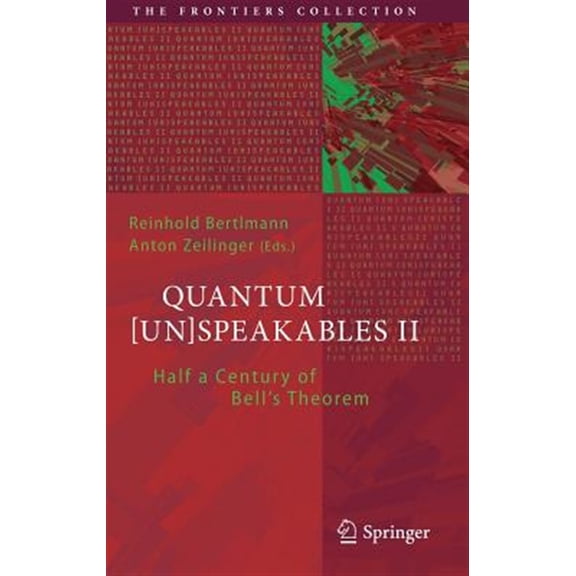 Pre-Owned Frontiers Collection: Quantum [Un]speakables II: Half a Century of Bell's Theorem (Hardcover)