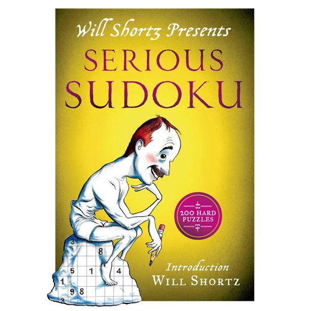 Will Shortz Presents Serious Sudoku 200 Hard Puzzles Walmart 