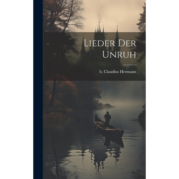 Lieder der Unruh (Hardcover)