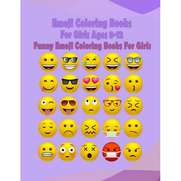 Emoji Coloring Books For Girls Ages 8-12: Funny Emoji Coloring Books For Girls, (Paperback)