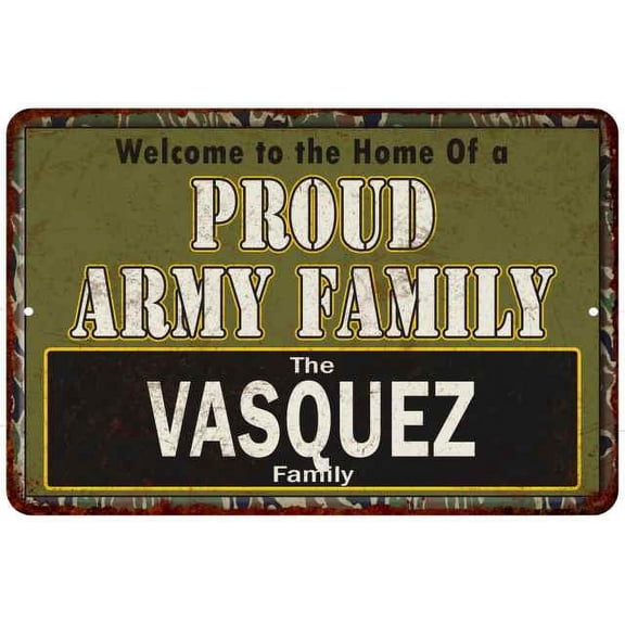 Vasquez Proud Army Family Sign Gift 8x12 Metal Sign 108120023143