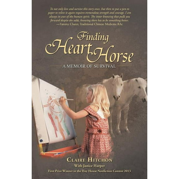 Finding Heart Horse : A Memoir of Survival