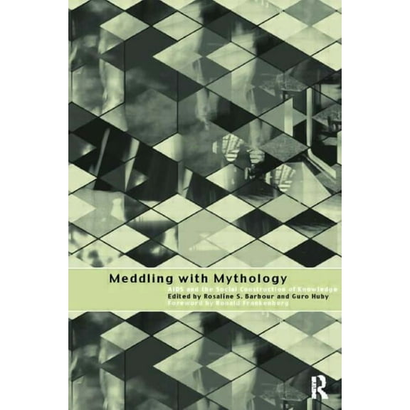 International Library of Sociology (Pape Meddling with Mythology: AIDS and the Social Construction of Knowledge, (Paperback)