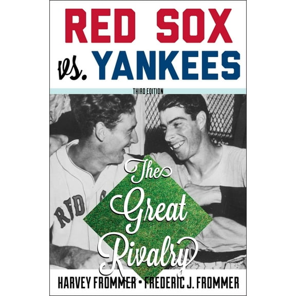 Red Sox vs. Yankees: The Great Rivalry, (Paperback)