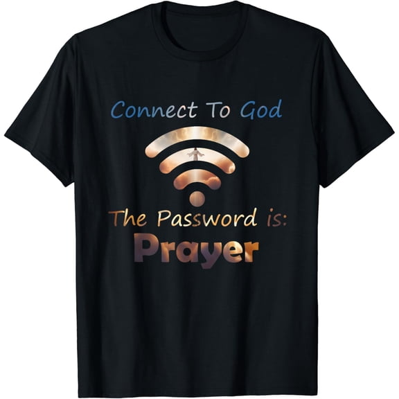 Connect To God Password Prayer Jesus Christian Men Women T-Shirt Black Small