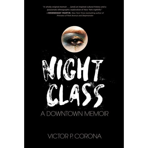 Night Class : A Downtown Memoir (Paperback)