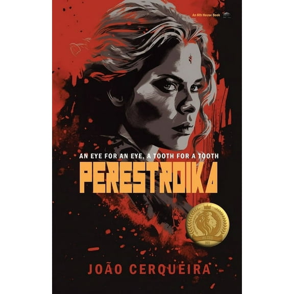 Perestroika - An Eye for an Eye, a Tooth for a Tooth, (Paperback)