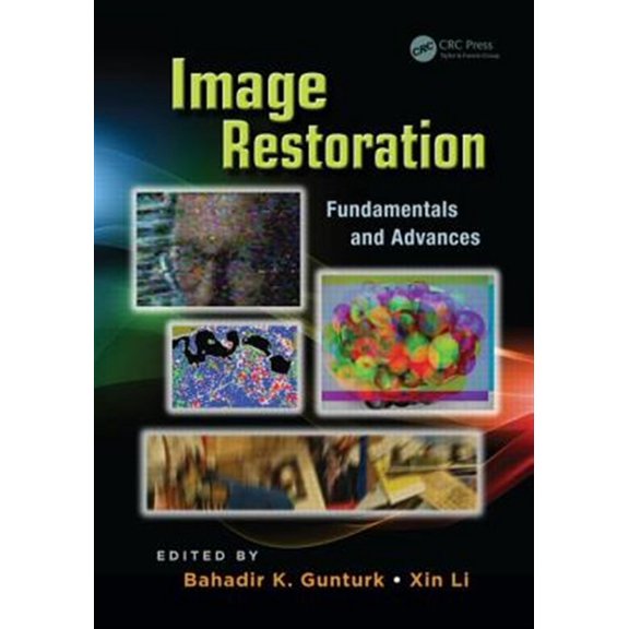 Pre-Owned Digital Imaging and Computer Vision Image Restoration: Fundamentals and Advances, (Hardcover)