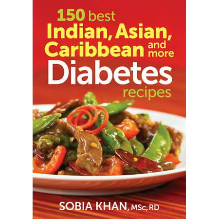 150 Best Indian, Asian, Caribbean and More Diabetes