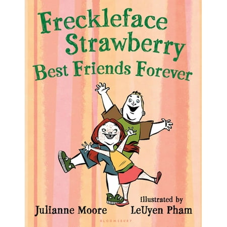 Freckleface Strawberry: Best Friends Forever : Best Friends