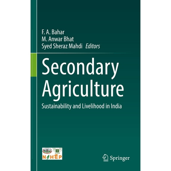Secondary Agriculture: Sustainability and Livelihood in India, (Hardcover)