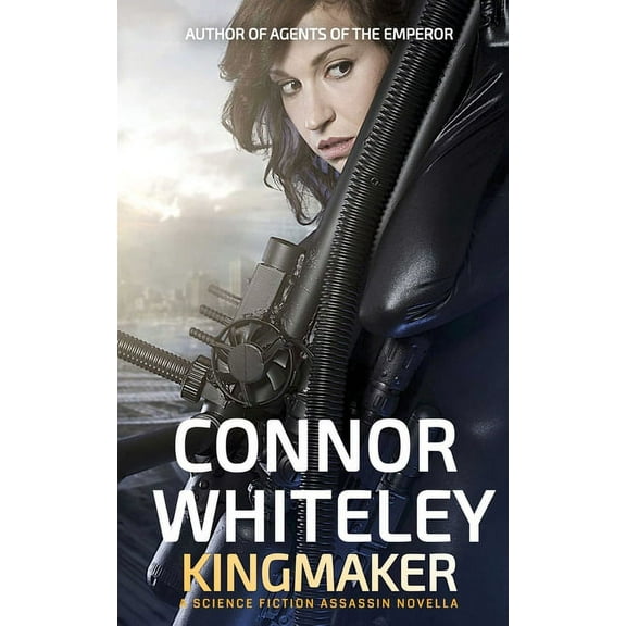 Agents of the Emperor Science Fiction St Kingmaker: A Science Fiction Assassin Novella, Book 4, (Paperback)