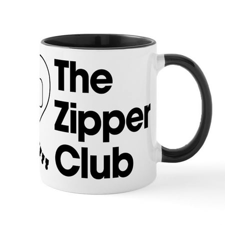 

CafePress - The Zipper Club - 11 oz Ceramic Mug - Novelty Coffee Tea Cup