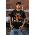 thumbnail image 3 of I Like Big Bucks Funny Hunting Men's Graphic T Shirt Tees Brisco Brands S, 3 of 5