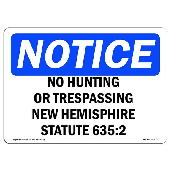 SignMission OS-NS-A-1824-L-14327 18 x 24 in. OSHA Notice Sign - New Hampshire No Hunting or Trespassing