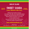 thumbnail image 5 of Smilin Island Sweet Samba Pineapple Mango Habanero Hot Sauce, Caribbean Sweet Heat, 5 fl oz, 5 of 8