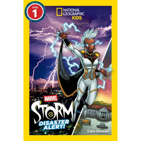 National Geographic Kids Readers Marvel's Storm: Disaster Alert! (National Geographic Kids Readers, Level 1), (Hardcover)